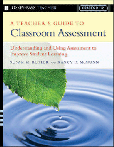 A Teacher's Guide to Classroom Assessment