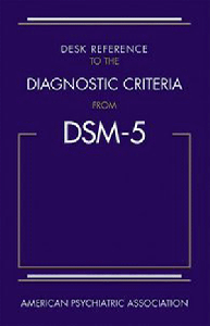 Desk Reference to the Diagnostic Criteria from DSM-5