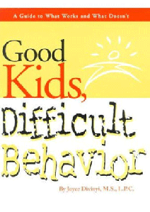 Good Kids, Difficult Behavior