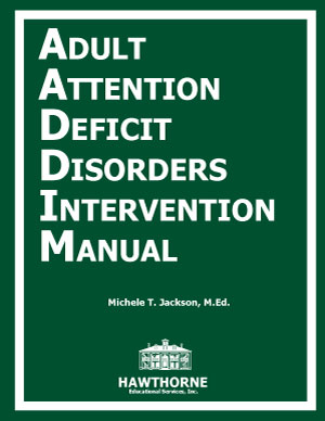 Adult Attention Deficit Disorders Intervention Manual