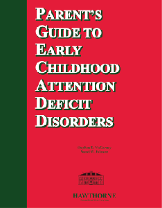 Parent's Guide to Early Childhood Attention Deficit Disorders