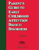 Parent's Guide to Early Childhood Attention Deficit Disorders